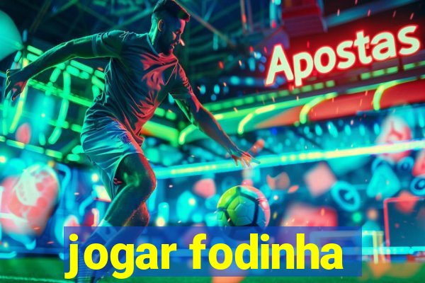 jogar fodinha